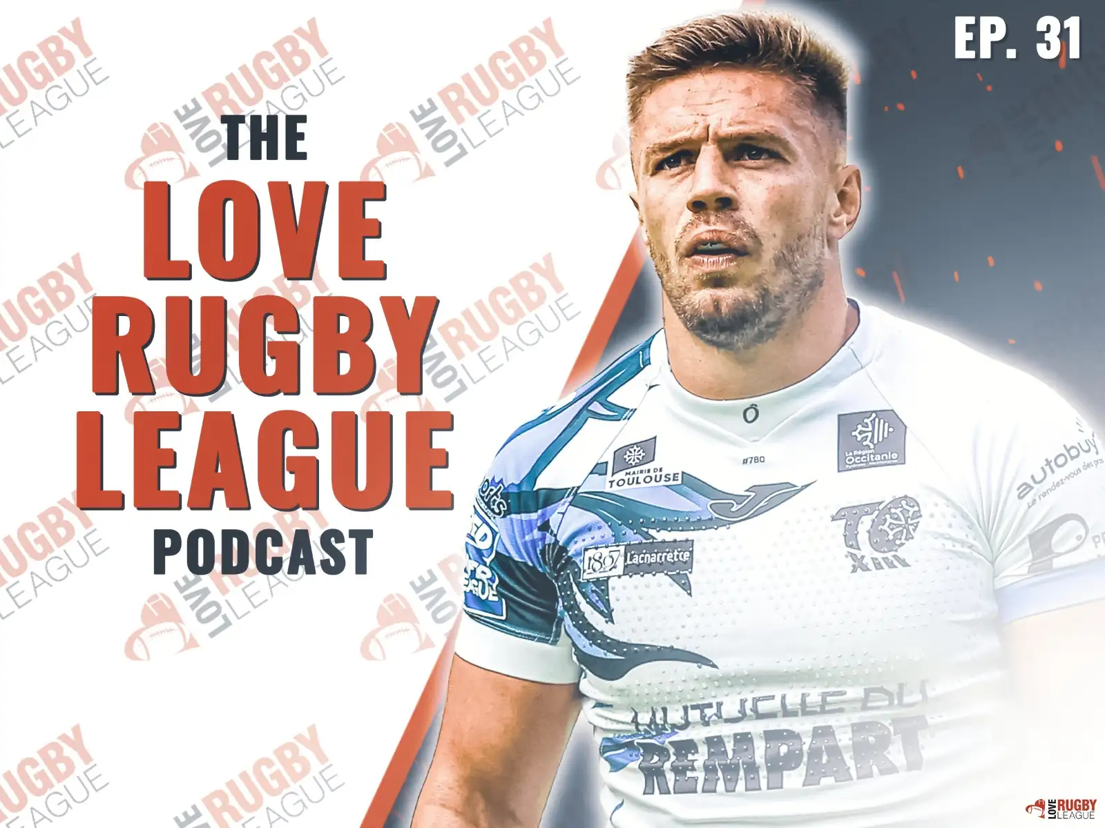 Podcast: Matty Russell opens up on overcoming gambling and alcohol demons, & how Toulouse has reacted to Super League relegation