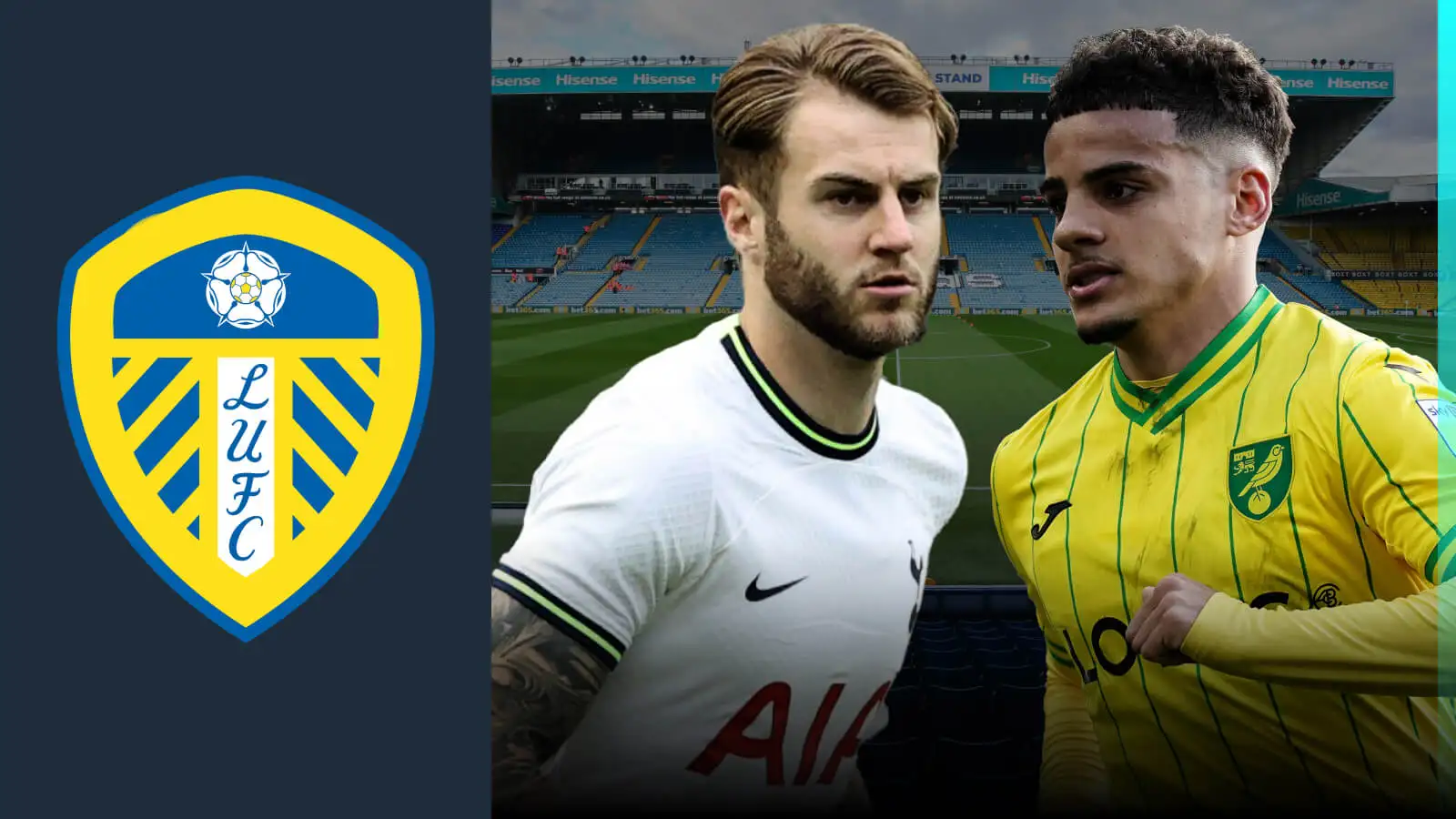 Leeds in ‘advanced talks’ over double signing from Norwich, Spurs with club ‘confident’ of sealing deals