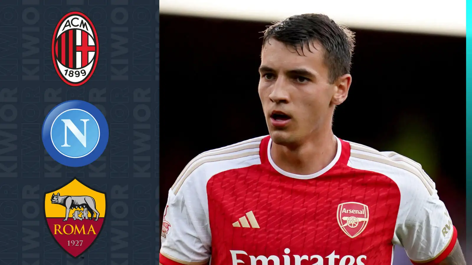 Arsenal defender Jakub Kiwior is attracting interest from Milan, Napoli and Roma.