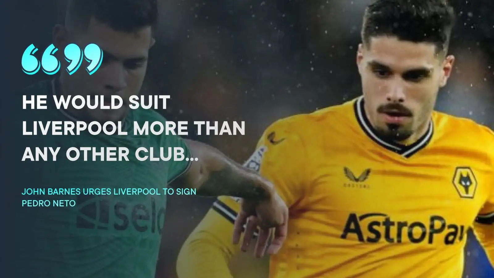 Liverpool boost with Prem rivals 'forced to sell' perfect Salah replacement amid 'massive offers' claim 2 c?url=https%3A%2F%2Fd2x51gyc4ptf2q.cloudfront.net%2Fcontent%2Fuploads%2F2024%2F02%2F09171657%2FJohn Barnes on Pedro Neto