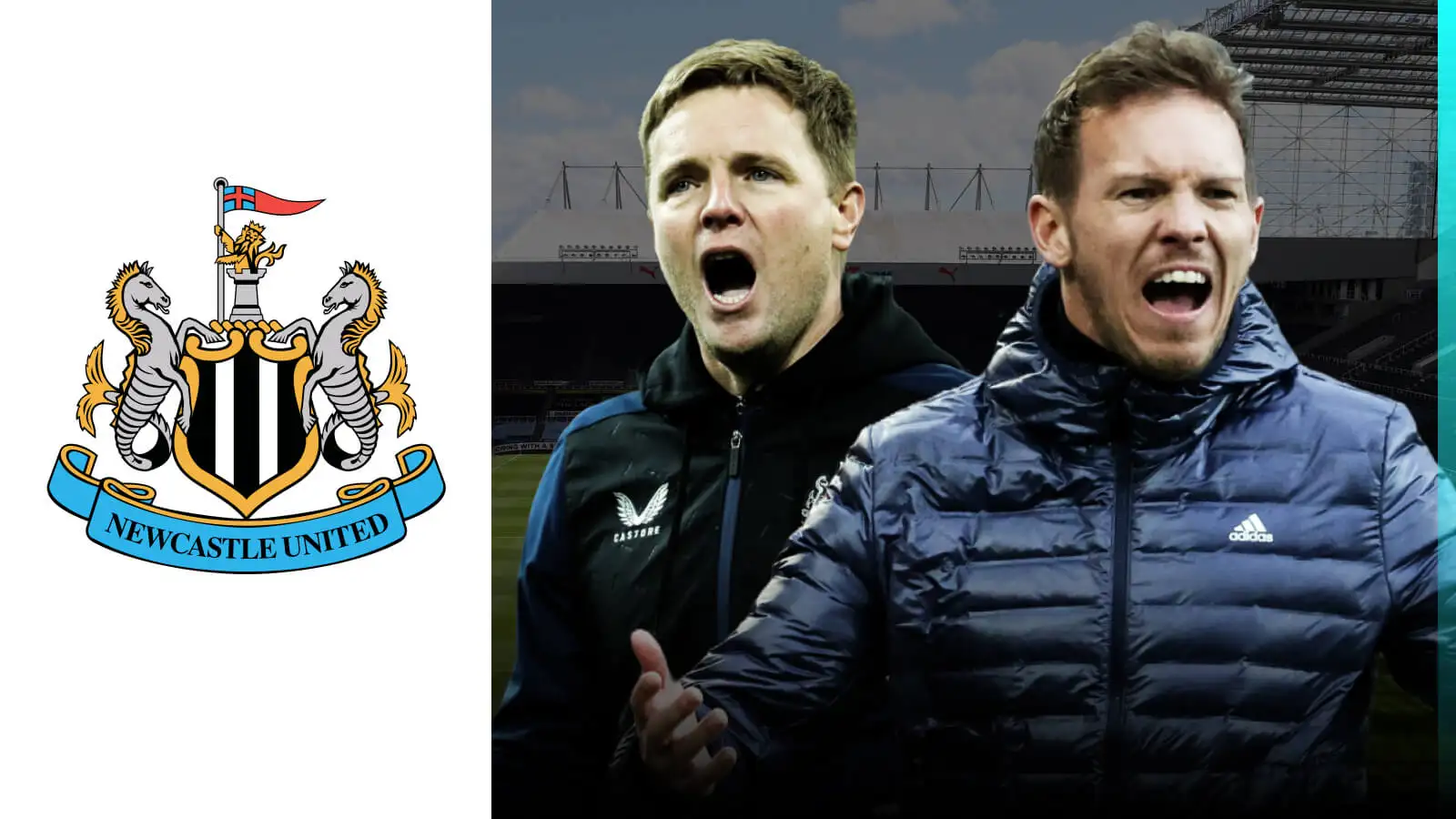 Newcastle target Julian Nagelsmann and Eddie Howe