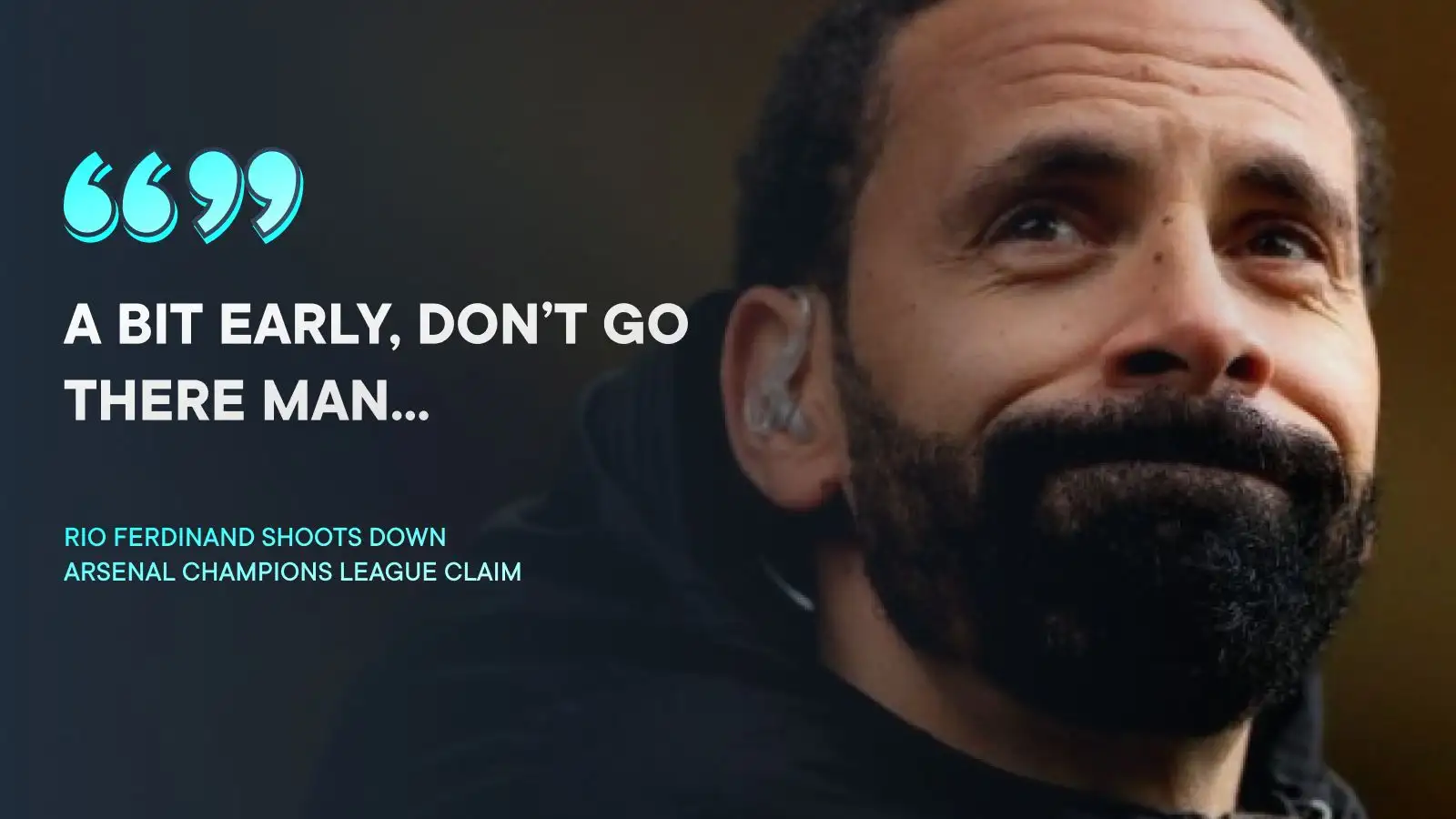 Arsenal: Rio Ferdinand shoots down 'potential winners' claim with blunt response to Gunners legend 1 Toolbox Ferdinand