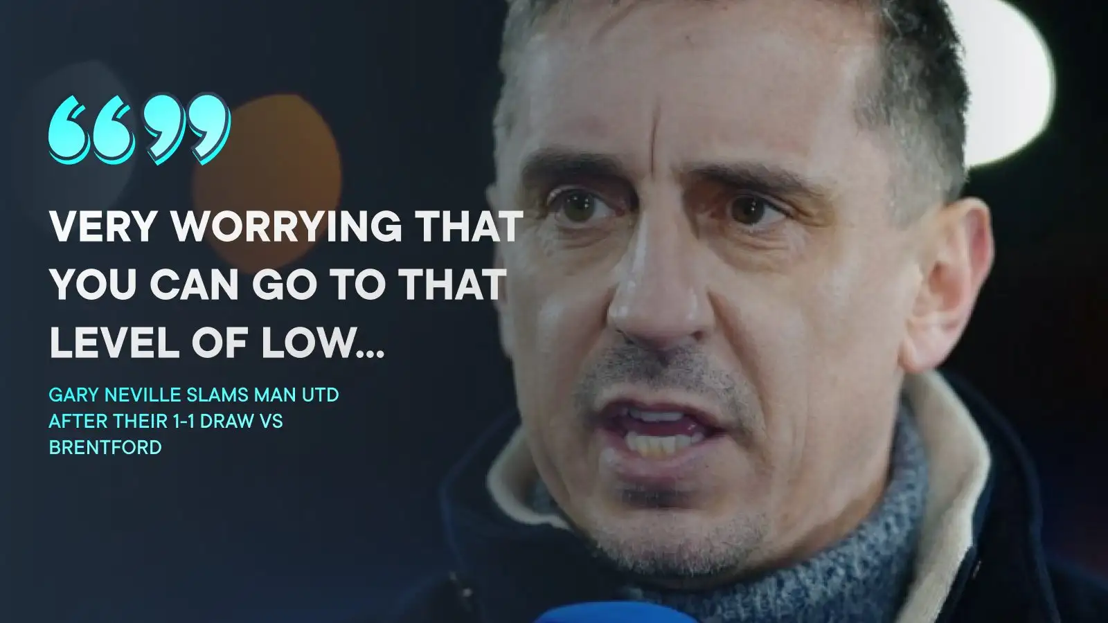 Man Utd 'dismal': Neville issues Liverpool warning after new 'level of low' for Ten Hag 1 Neville on Male Utd