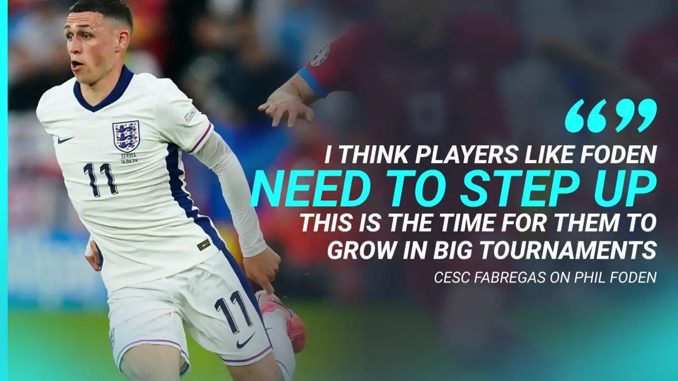 England: Foden must 'step up' as Fabregas questions if Man City star 'wants the ball enough' 1 Phil Foden final notices to