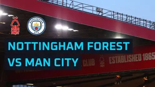 Nottingham Forest vs Man City: Prediction, expected line ups, how to watch and stats