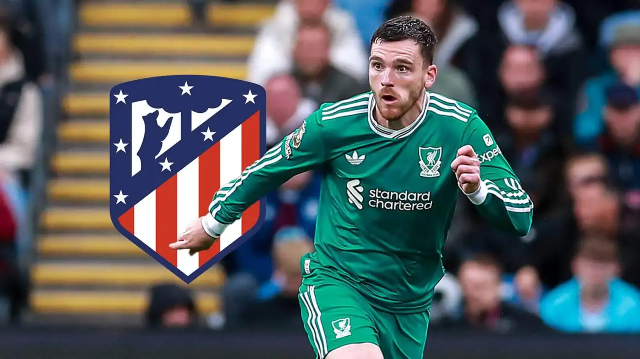Liverpool starter 'living out his final months' at Anfield and 'could join' Atletico Madrid on a free 1 Liverpool defender Andy Robertson