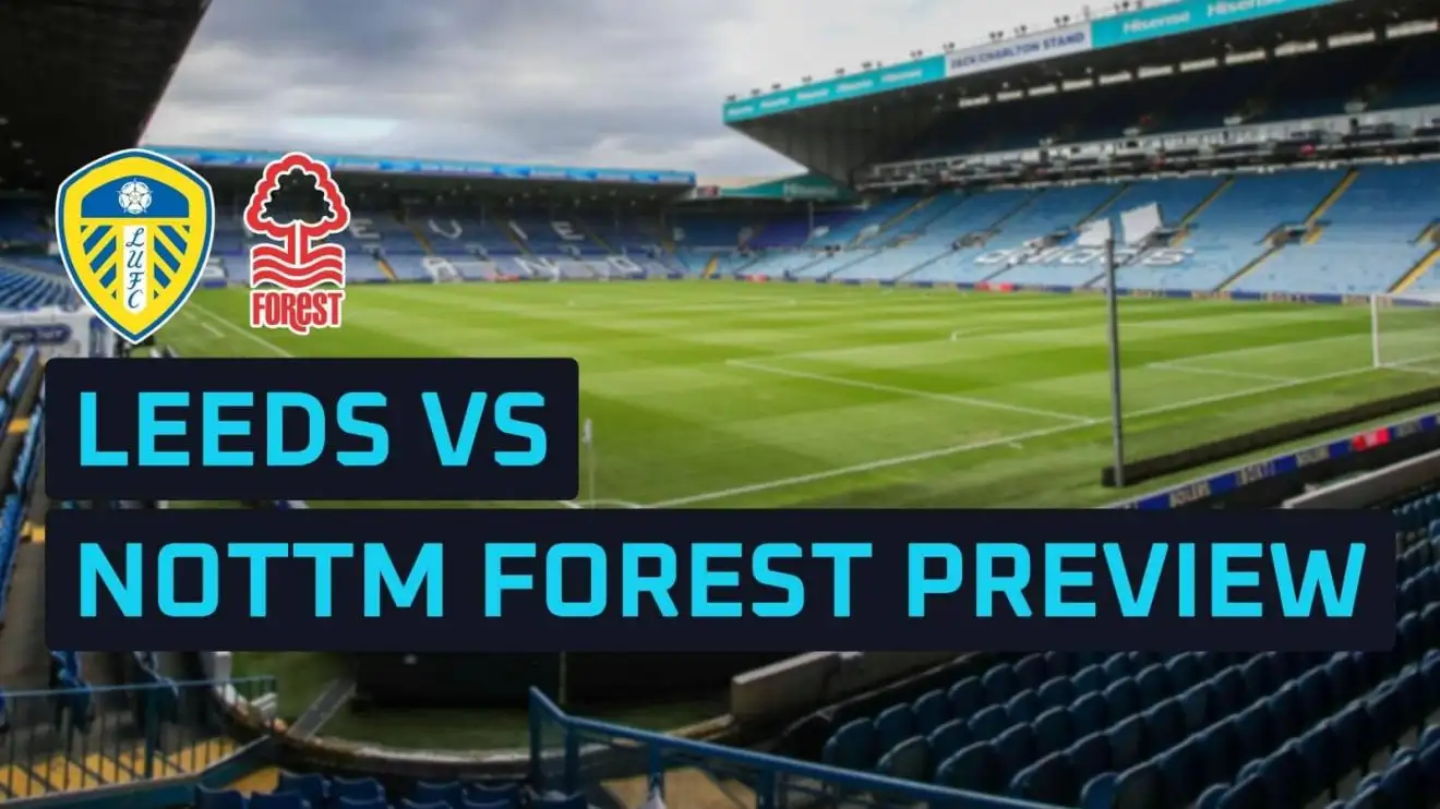 Leeds Vs Nottingham Forest Predictions Both Teams To Score In Tight leeds-vs-nottingham-forest-predictions-both-teams-to-score-in-tight