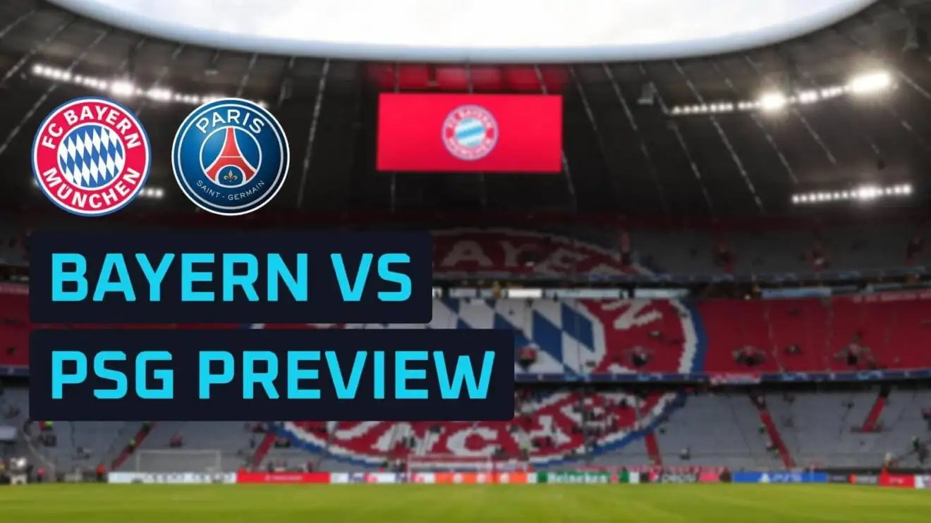 FC Bayern München vs PSG: Champions League Semifinal Preview