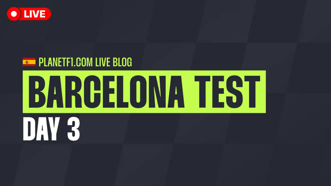 F1 Testing Day 3: Live Updates from Barcelona Shakedown