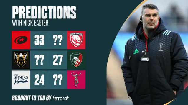 Nick Easter's Premiership Rugby predictions.