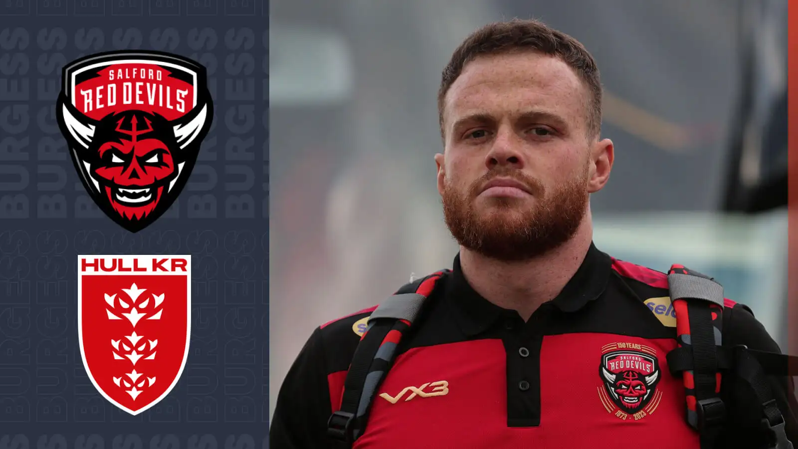 Joe Burgess, Salford Red Devils badge, Hull KR badge