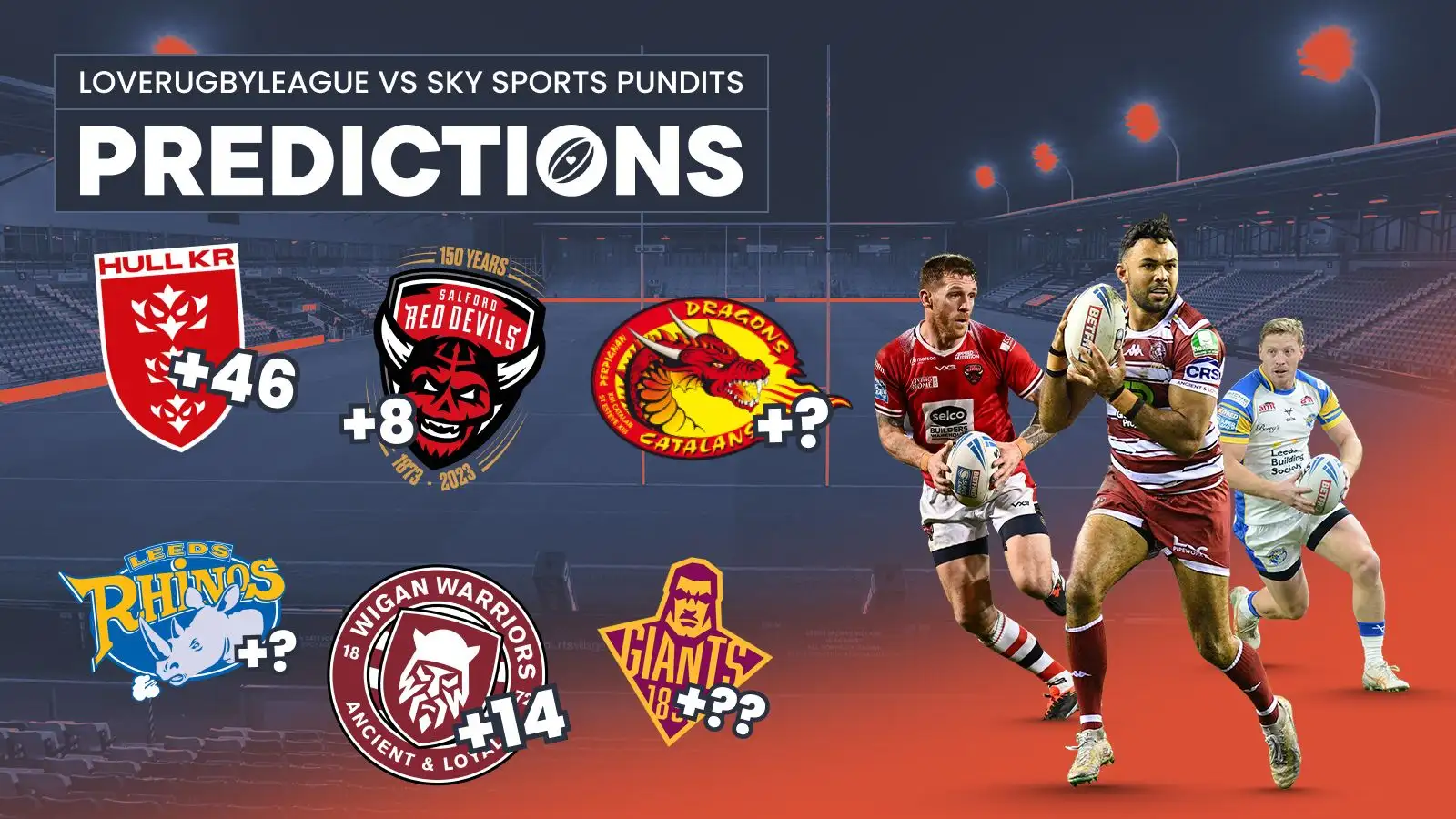 Super League Round 7 predictions: Love Rugby League versus Sky Sports commentator Mark Wilson
