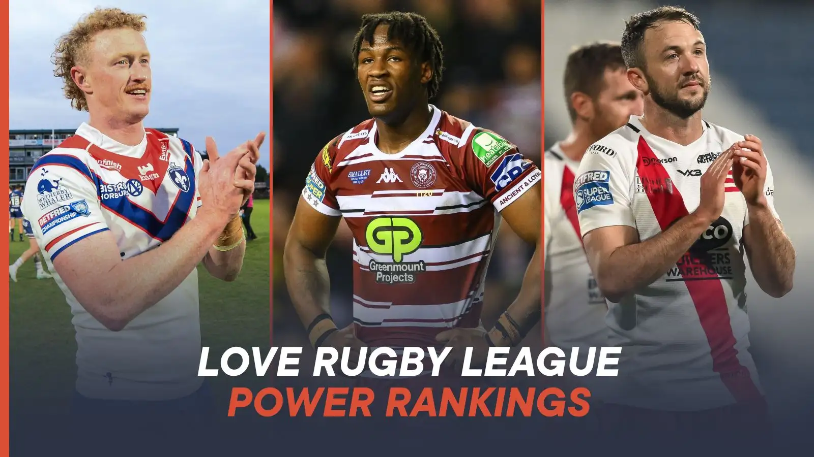 Power Rankings: Wakefield Trinity top, Wigan Warriors move back up, Salford Red Devils rising