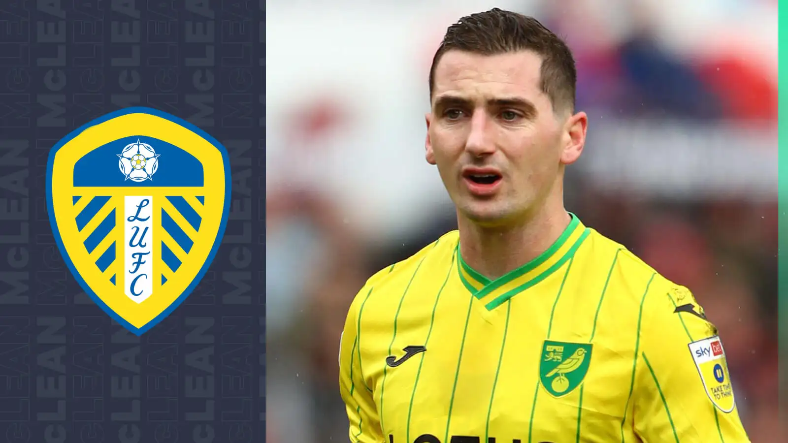 Sources: Leeds United identify Norwich City star as Tyler Adams  replacement, with Farke seeking Kenny McLean reunion