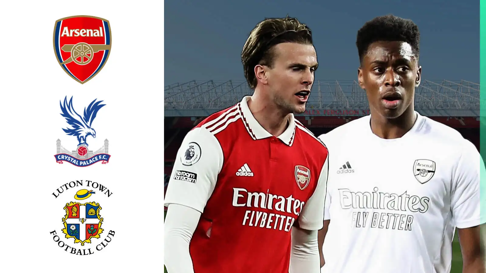 Two Arsenal transfers take shape, with late exodus to benefit Crystal Palace and Luton