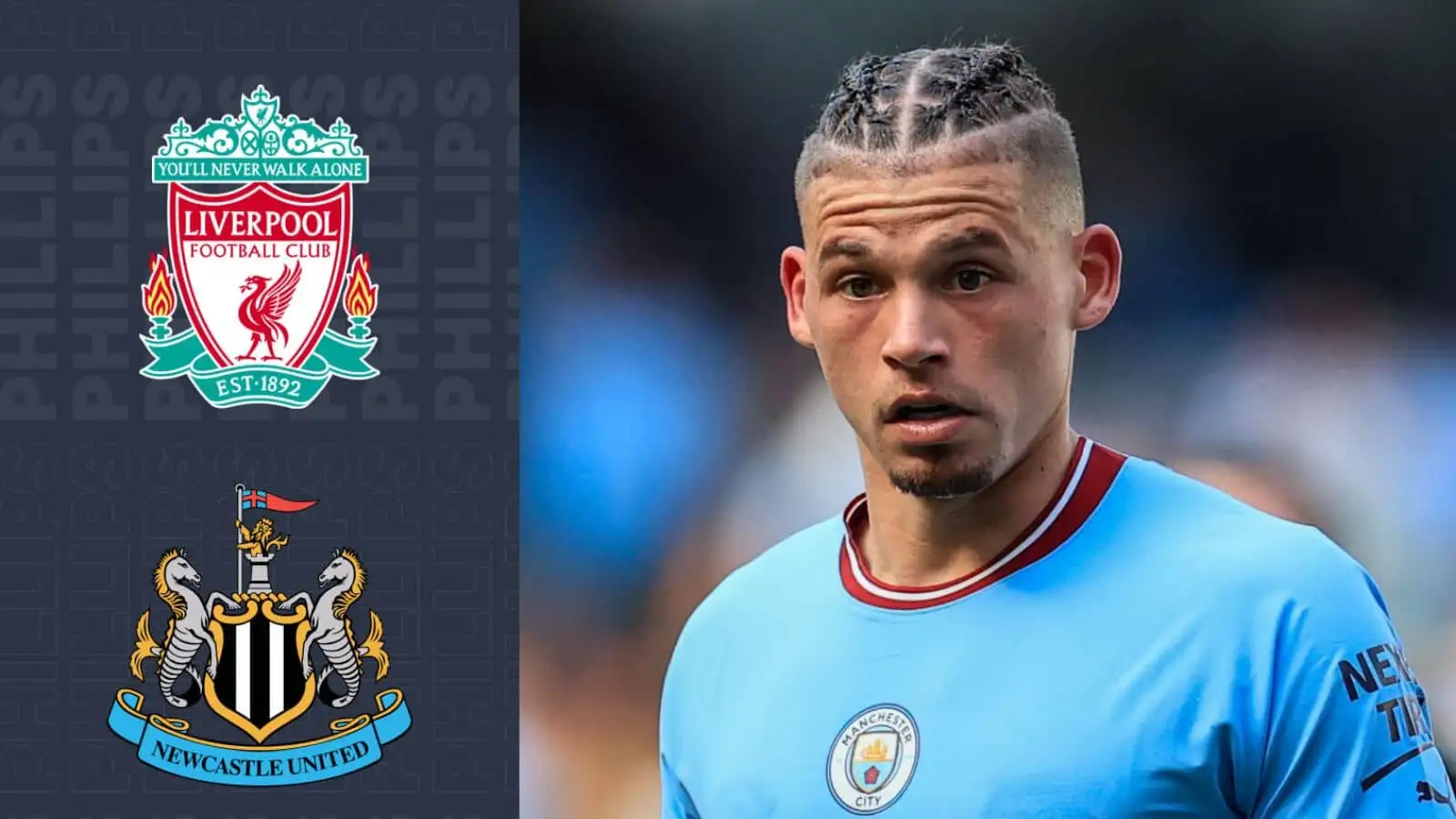Man City midfielder Kalvin Phillips has been linked with moves to Liverpool and Newcastle