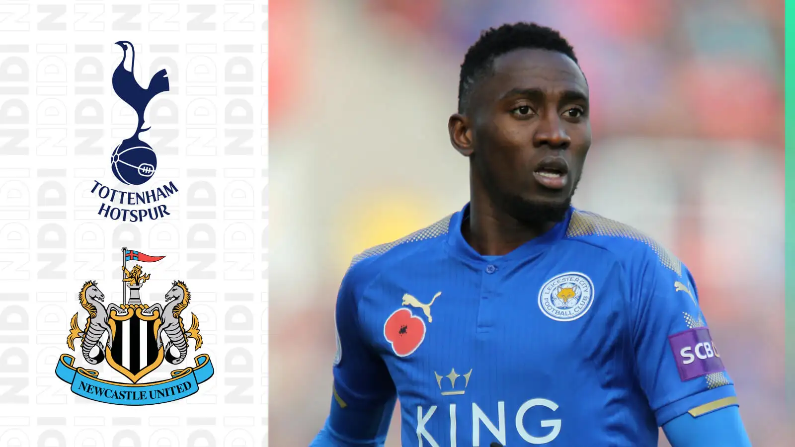 Tottenham and Newcastle linked Leicester midfielder Wilfried Ndidi