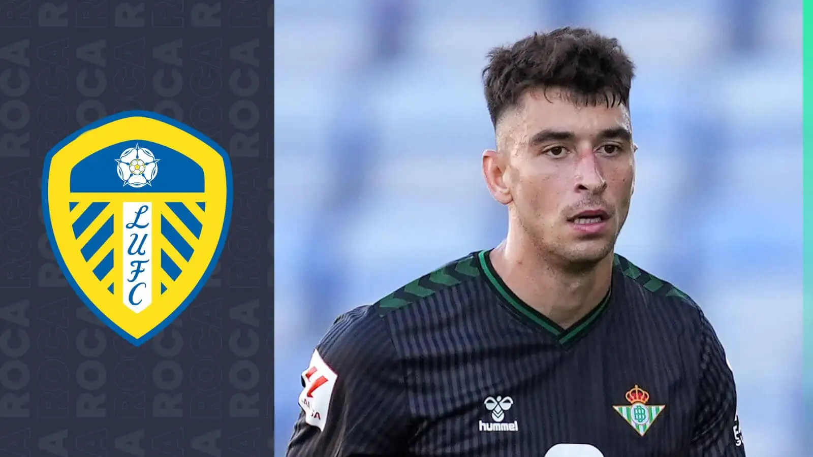 Marc Roca wants to secure a permanent move from Leeds to Real Betis