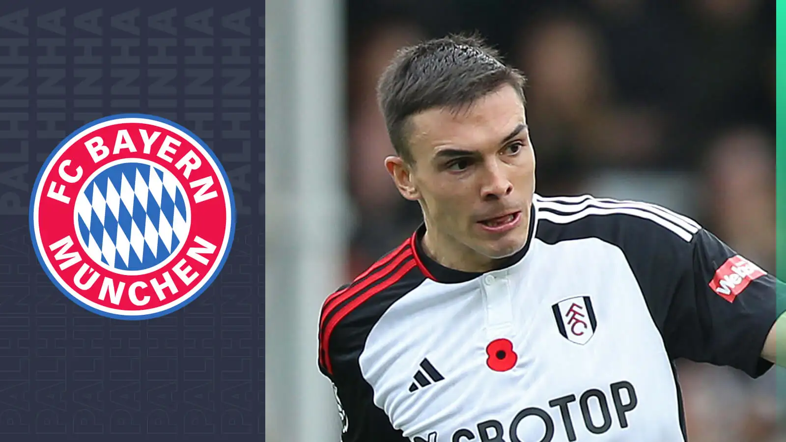 Exclusive: Fulham force Bayern to pay up for key star Palhinha, with progress made on replacement signing