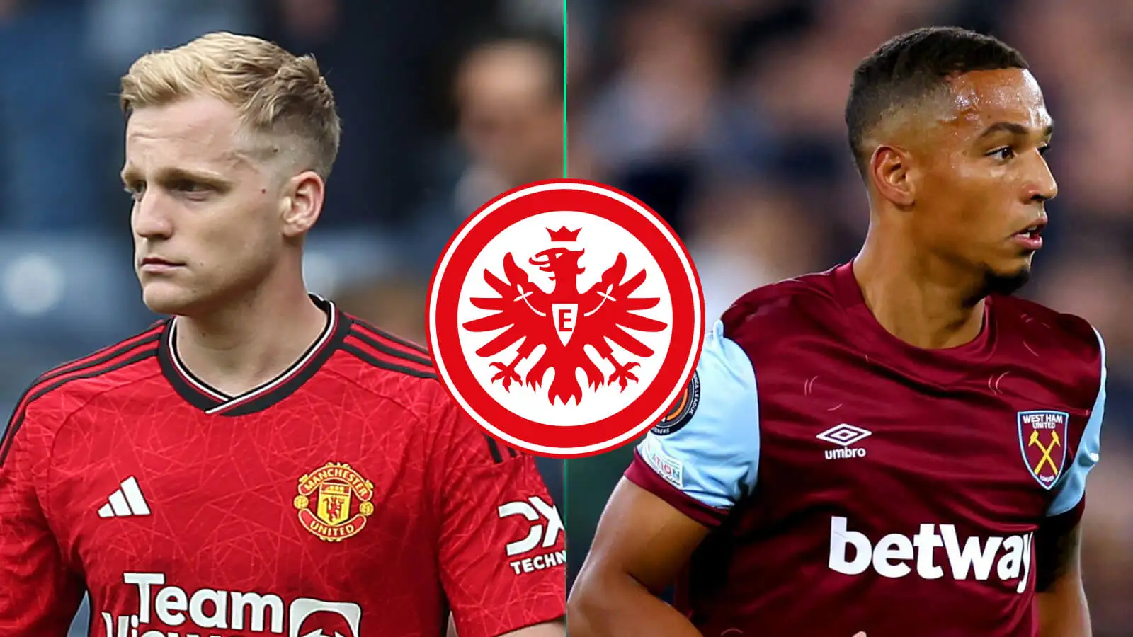 Frankfurt want West Ham star to join Van de Beek in ambitious double swoop on Premier League