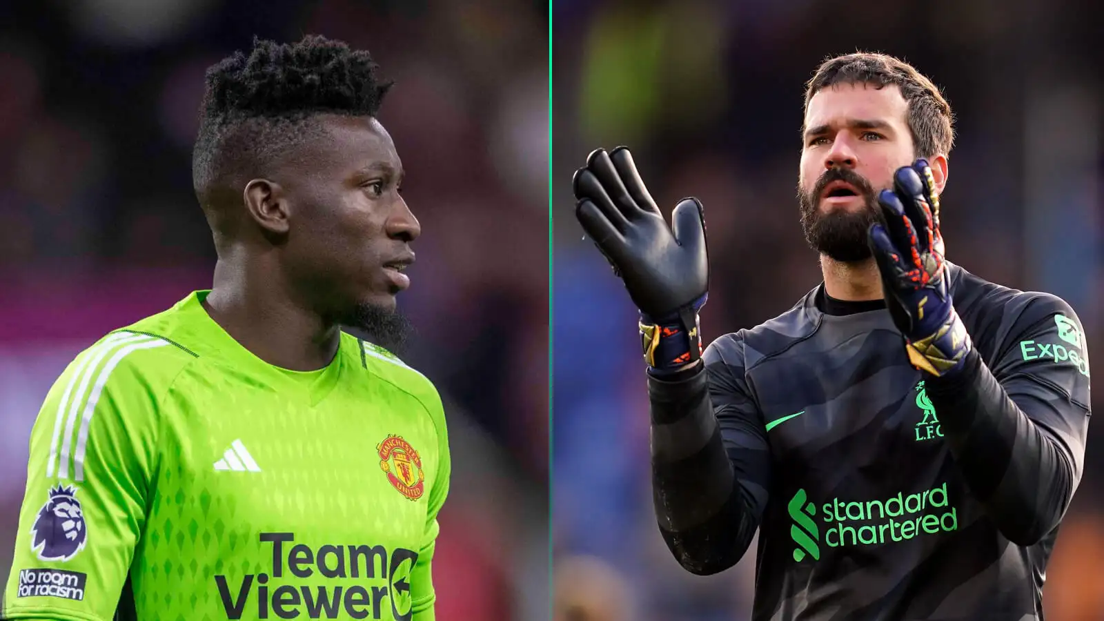 Man Utd goalkeeper Andre Onana, Liverpool goalkeeper Alisson Becker