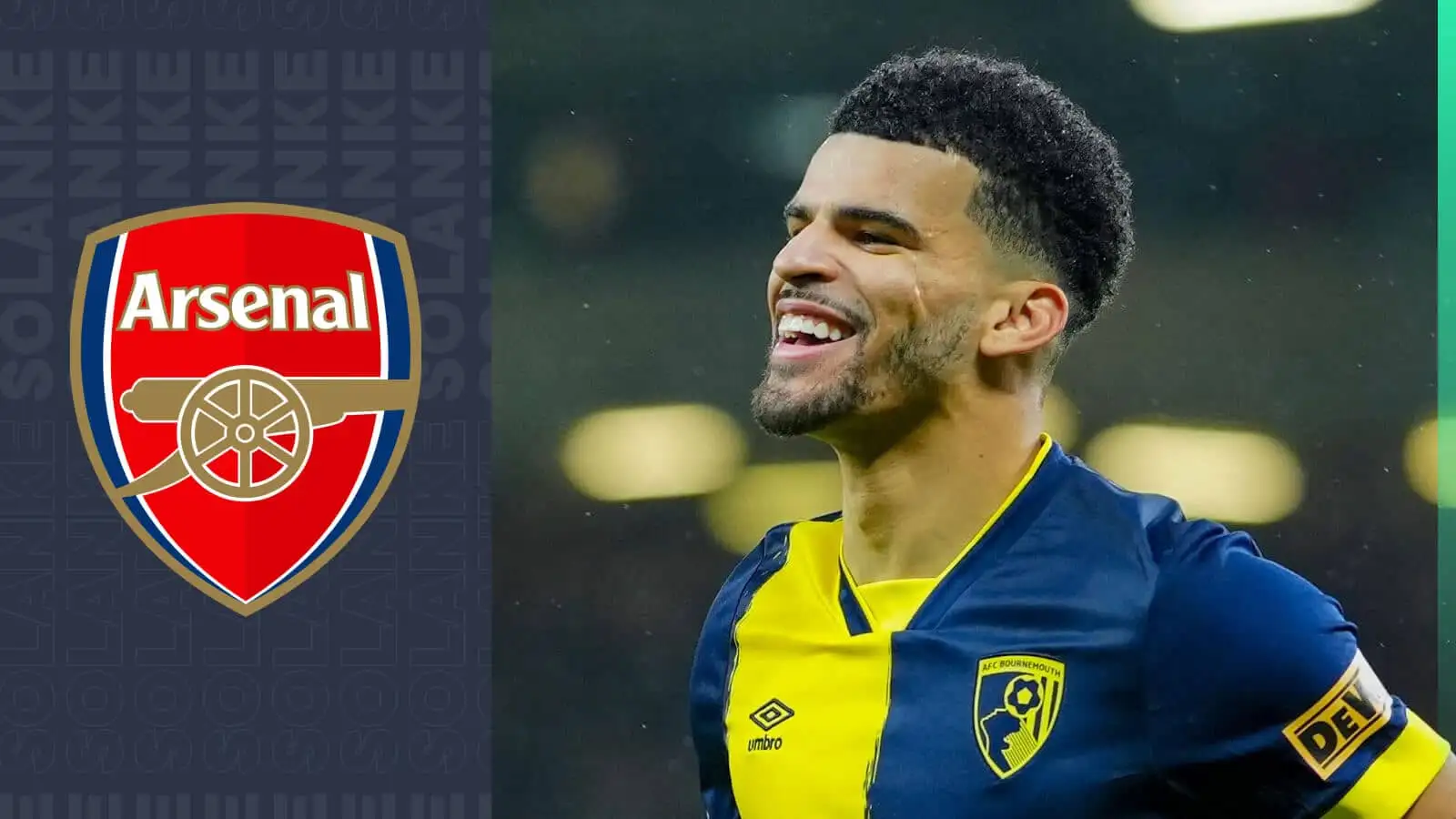 Bournmouth striker Dominic Solanke is a target for Arsenal