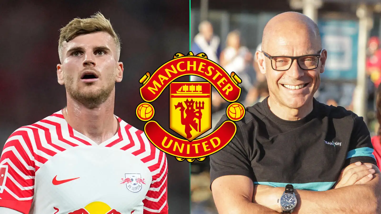 Timo Werner, Dave Brailsford, Manchester United