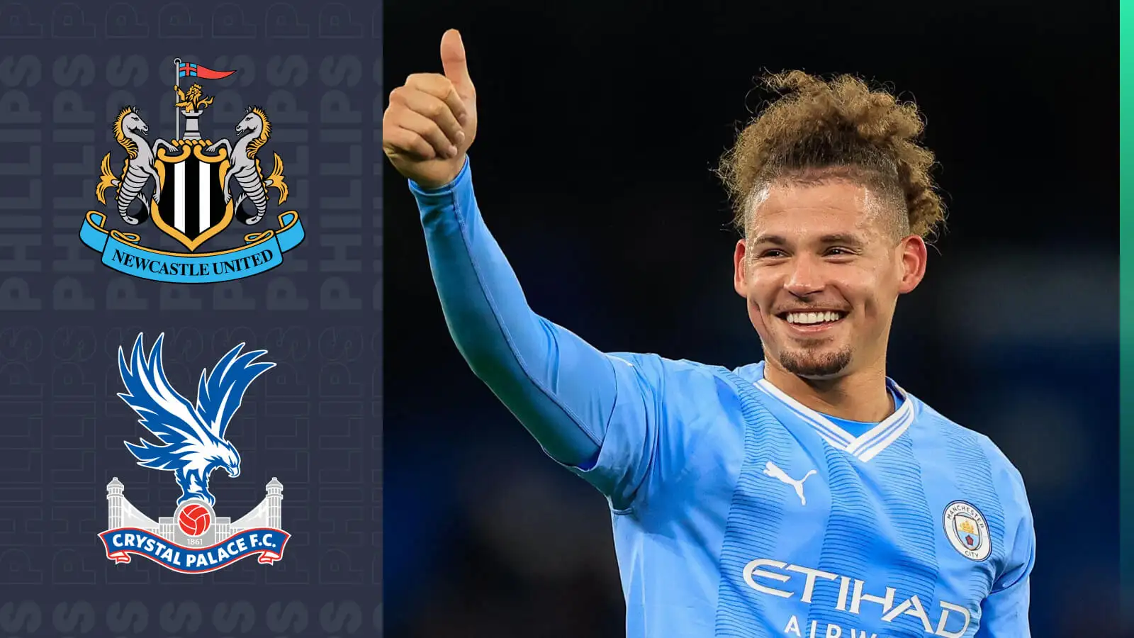 Newcastle and Crystal Palace linked Man City midfielder Kalvin Phillips