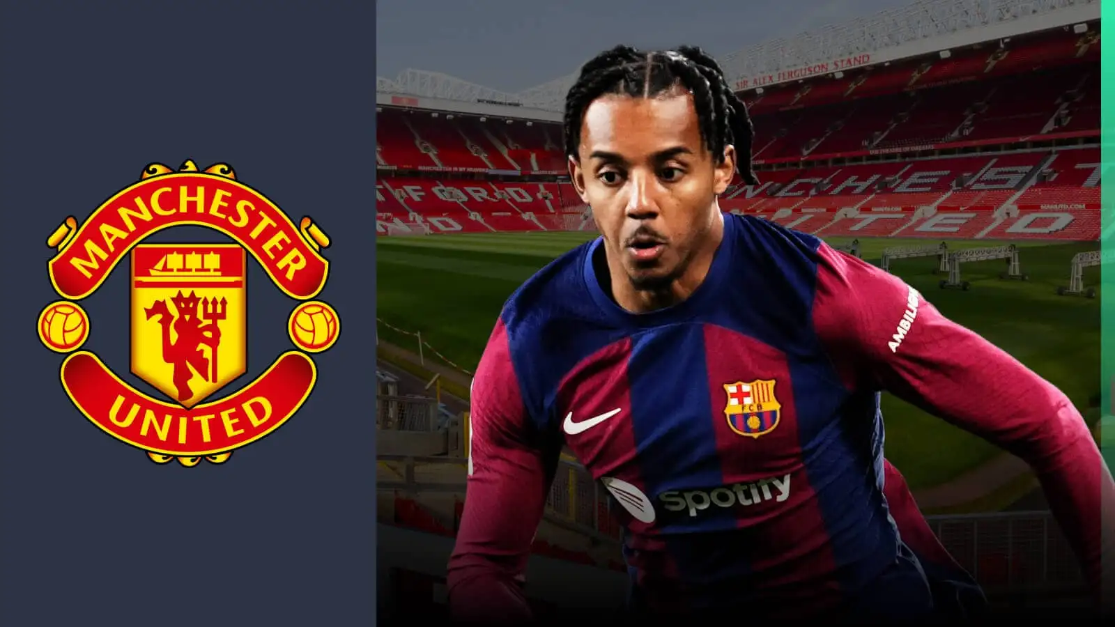 Euro Paper Talk: Man Utd ready to strike as Barcelona do complete U-turn on  sale of dominant centre-back; Tottenham target €35m midfielder