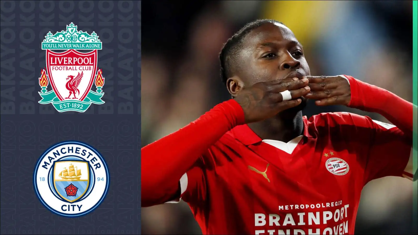 Johan Bakayoko next to the Liverpool and Man City badges