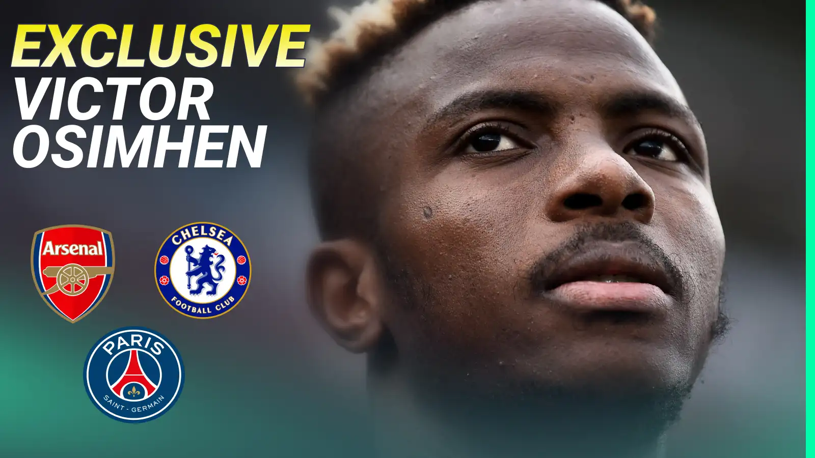 Victor Osimhen and the badges of Arsenal, Chelsea and PSG A close-up shot of Victor Osimhen looking into the distance with prominent badges of Arsenal, Chelsea and PSG alongside him