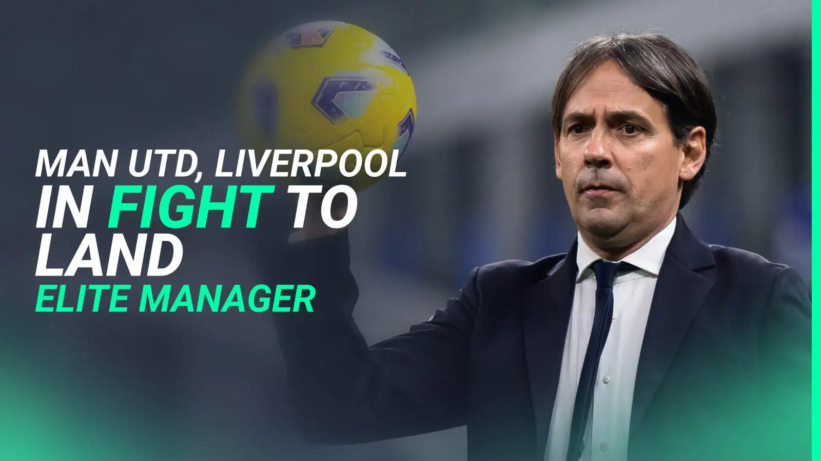 Man Utd battle Liverpool for manager storming his way to title; Chelsea, Barcelona in mix too