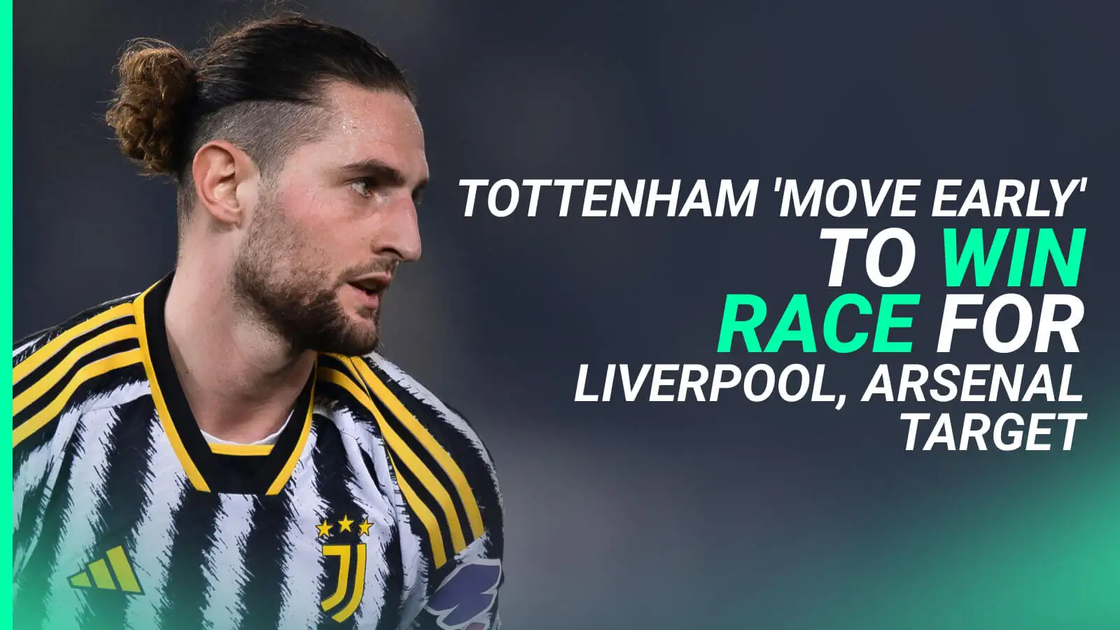 Tottenham hijack Liverpool, Arsenal pursuit by ‘moving early’ to sign Euro giant’s best player