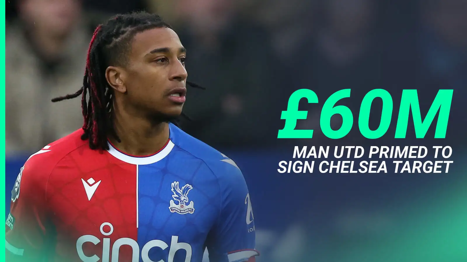 Ratcliffe to deliver perfect £60m signing for Man Utd as Chelsea blown away