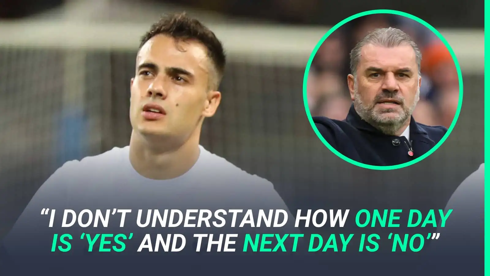 Sergio Reguilon, Ange Postecoglou