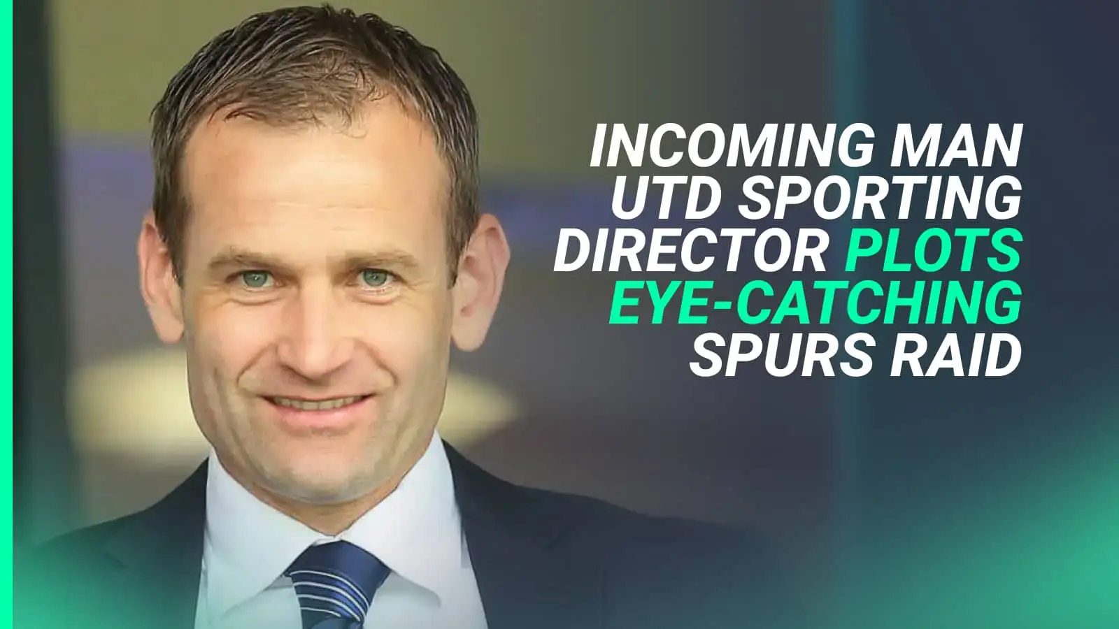Man Utd to stun Tottenham as Ashworth plots move to hijack deal for star Postecoglou loves