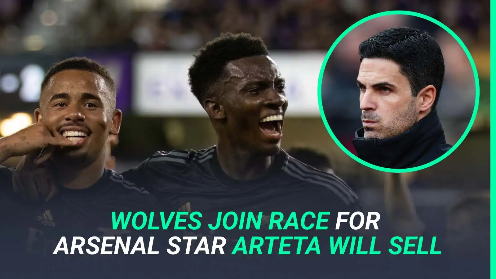 Wolves surge into race for unwanted Arsenal man; Arteta to axe star to make way for quality new addition