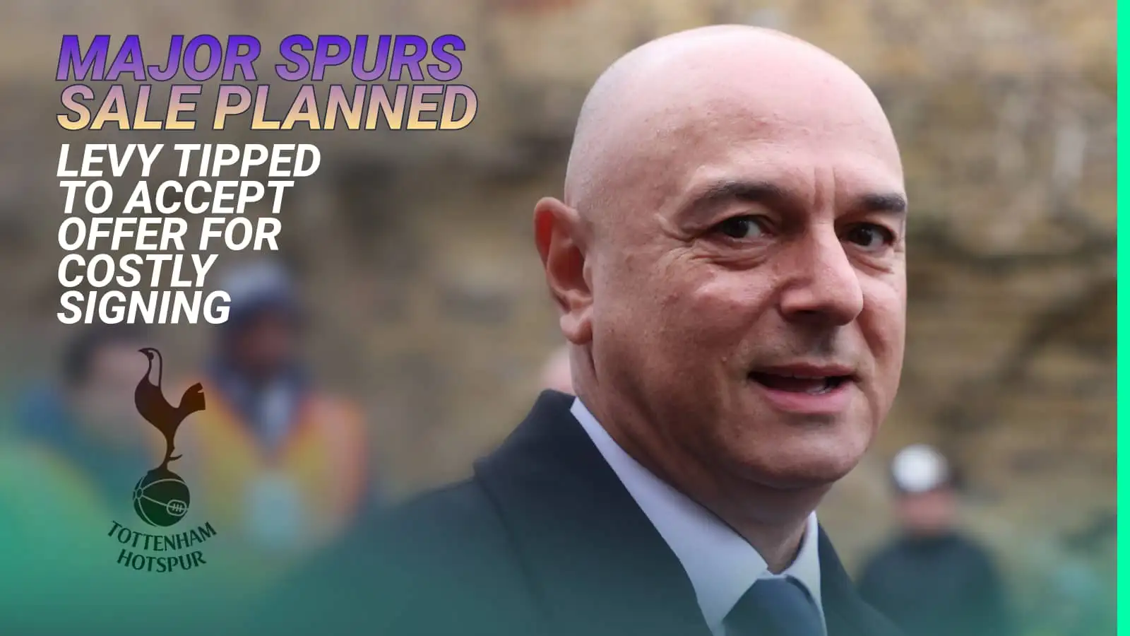 Levy tipped to accept £60m offer for divisive Tottenham star as source claims ‘he will be sold’