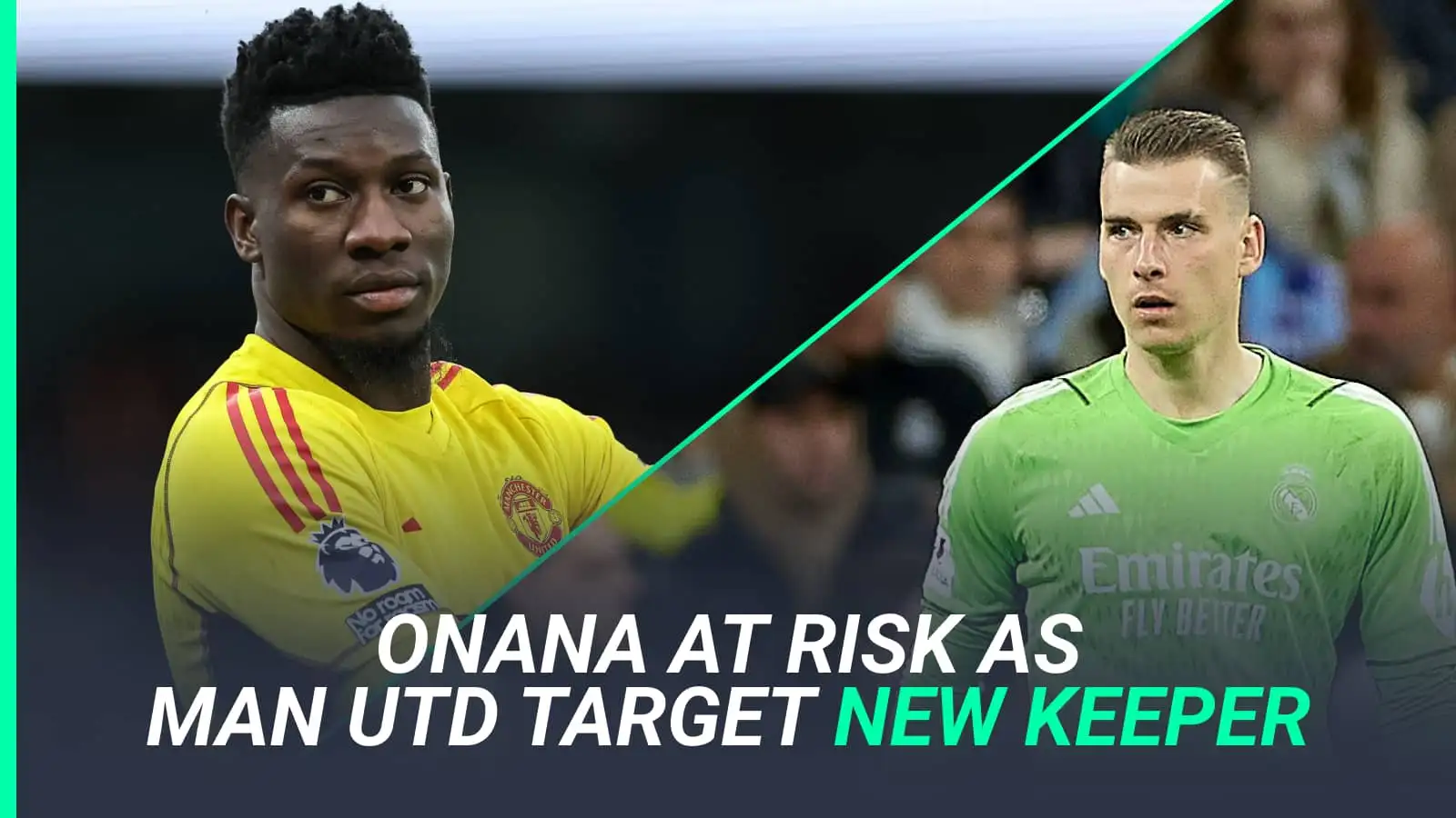 Ruthless Man Utd plot incredible move for Real Madrid goalkeeper to threaten Andre Onana