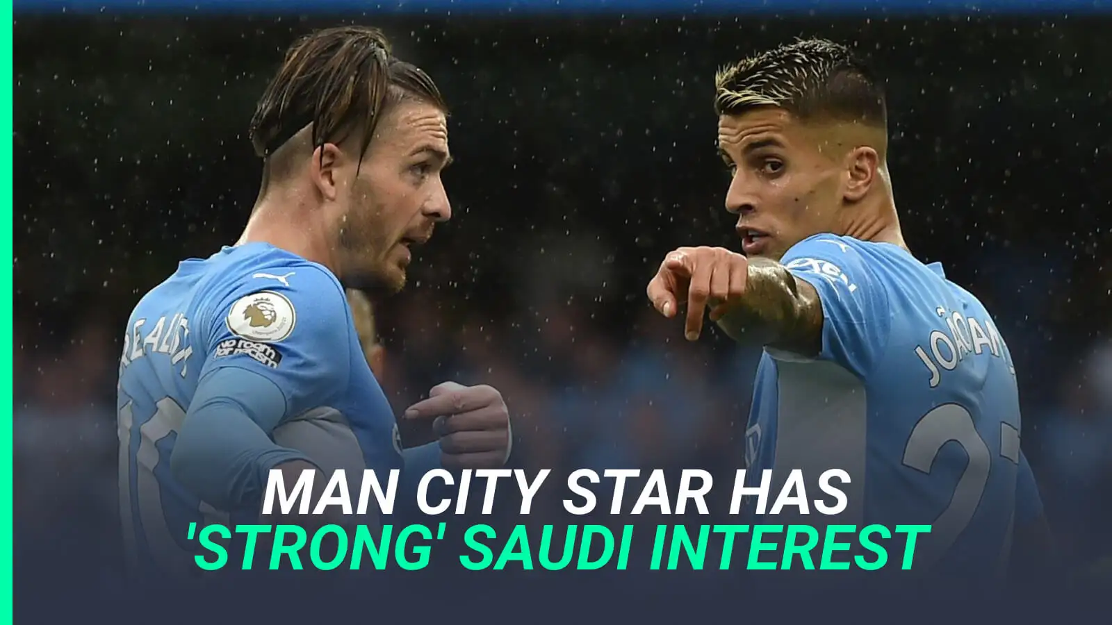 Star Man City ‘absolutely’ want to sell emerges as new Saudi target, with Euro giant lagging behind