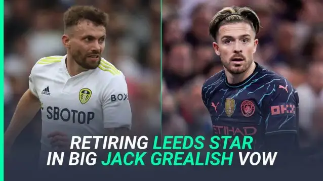 Stuart Dallas of Leeds and Man City star Jack Grealish
