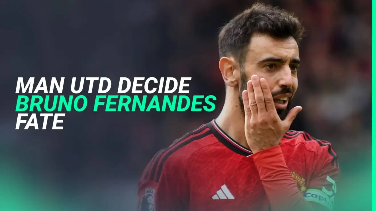Man Utd decide Bruno Fernandes fate