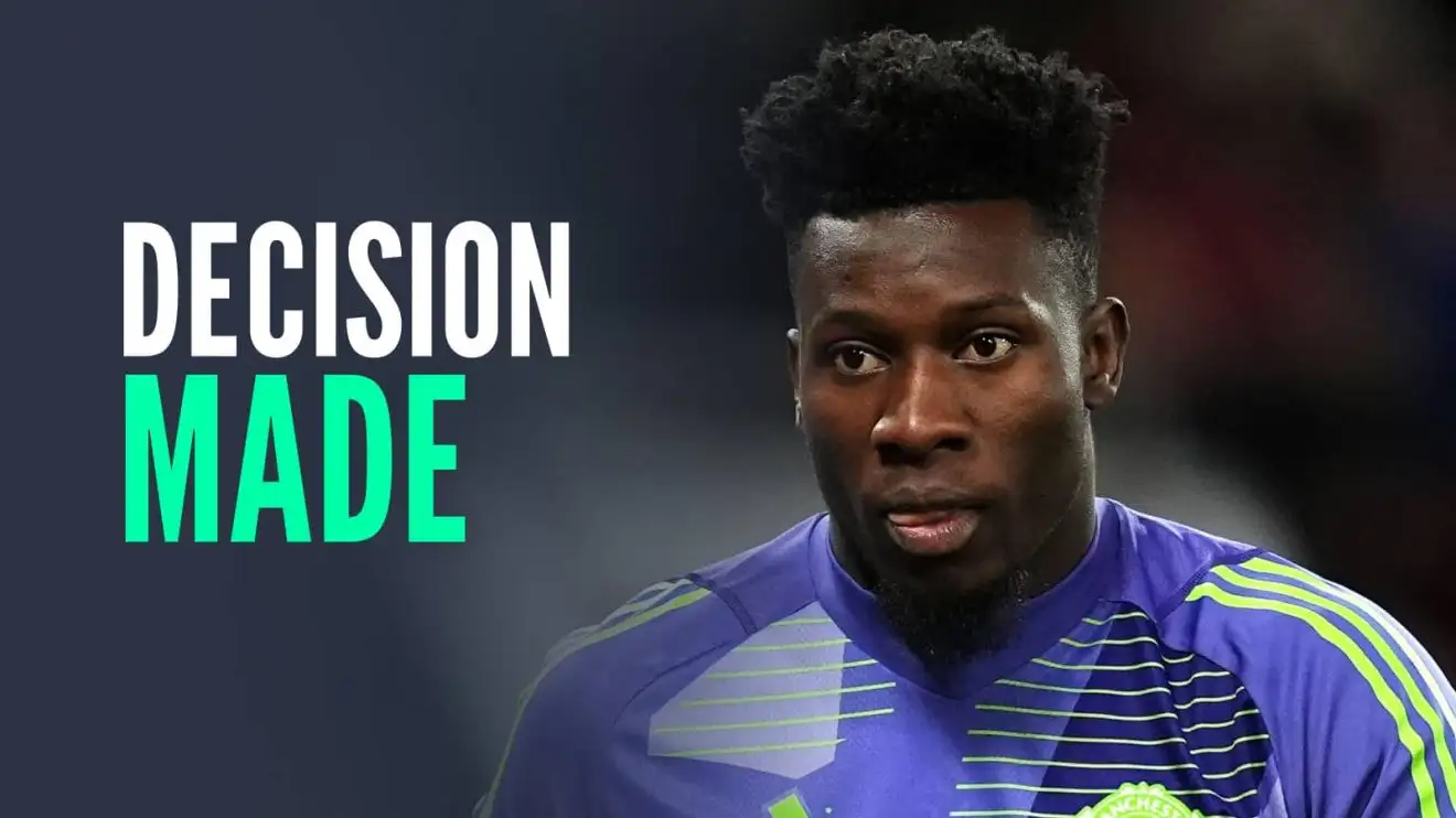 Andre Onana decision made