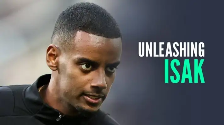 Unleashing Alexander Isak