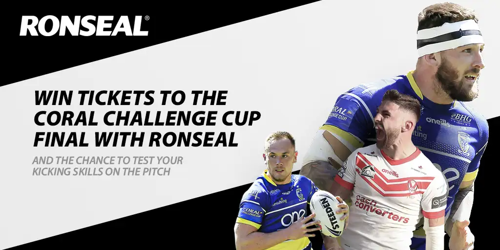 WIN | Tickets to the Coral Challenge Cup Final with Ronseal