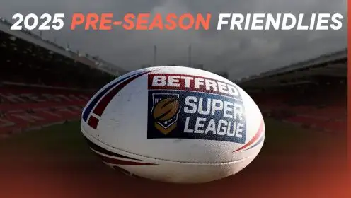 2025 rugby league pre-season friendlies including dates, times and venues